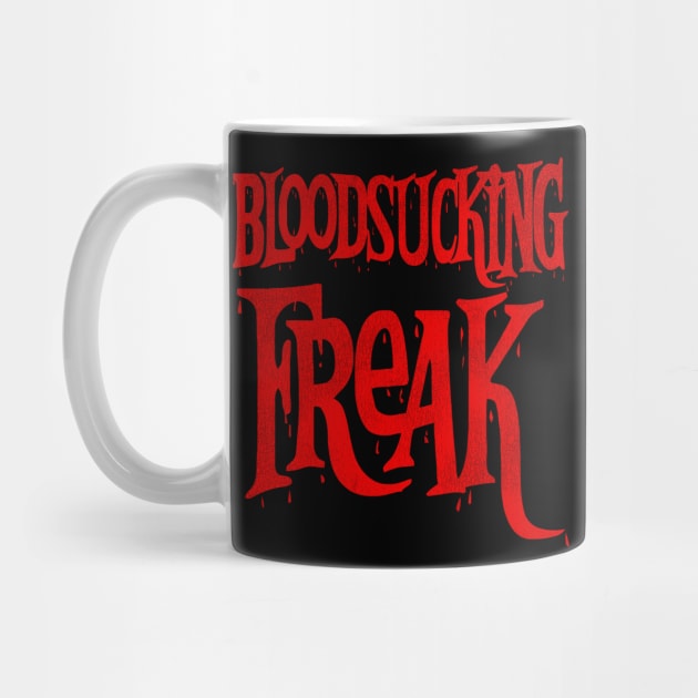 Bloodsucking Freak // Horror Movie Fan by darklordpug